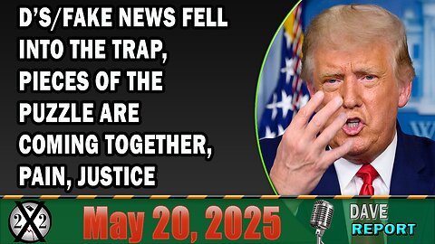 X22 Report - D’s/Fake News Fell Into The Trap, Pieces Of The Puzzle Are Coming Together,Pain,Justice