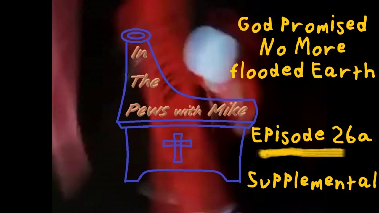 Never again Flood the Earth Episode 26a