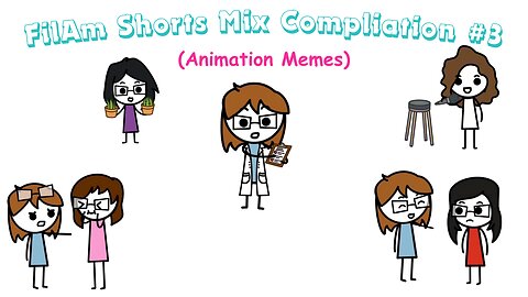 FilAm Shorts Mix Compliation #3 (Animation Memes)