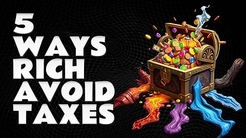 5 Ways Rich People AVOID Paying Taxes