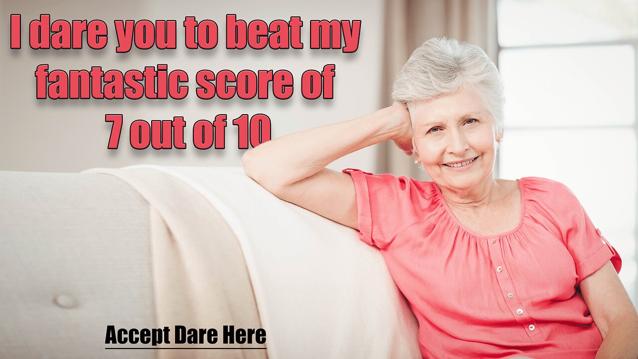 Can you beat her 7 out of 10? We dare you!