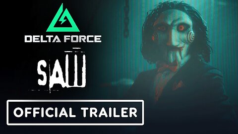 Delta Force x Saw - Official Collaboration Trailer