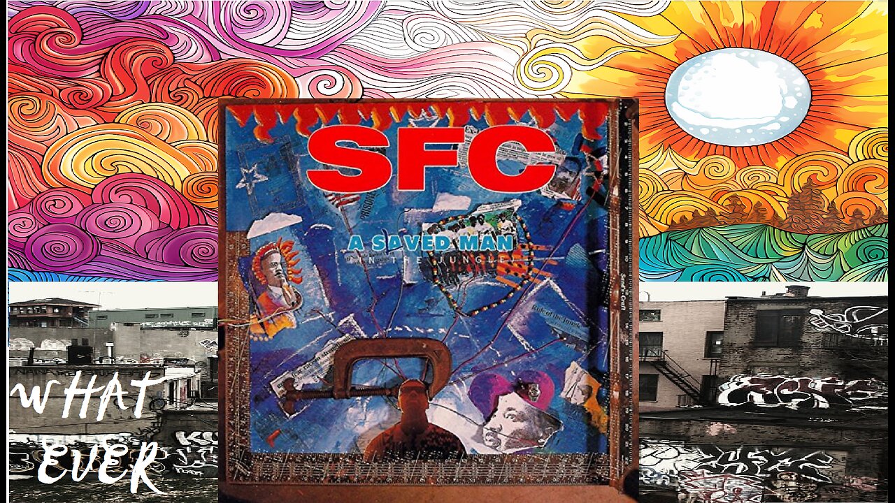 Whatever: S.F.C. -A Saved Man In The Jungle hip hop motion streetgraph video.