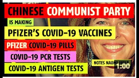 "Chinese Communist Party Producing Pfizer COVID-19 Vaccines"