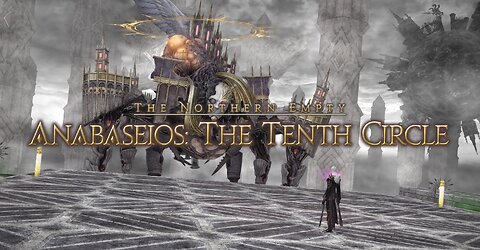 Final Fantasy 14 Anabaseios: The Tenth Circle