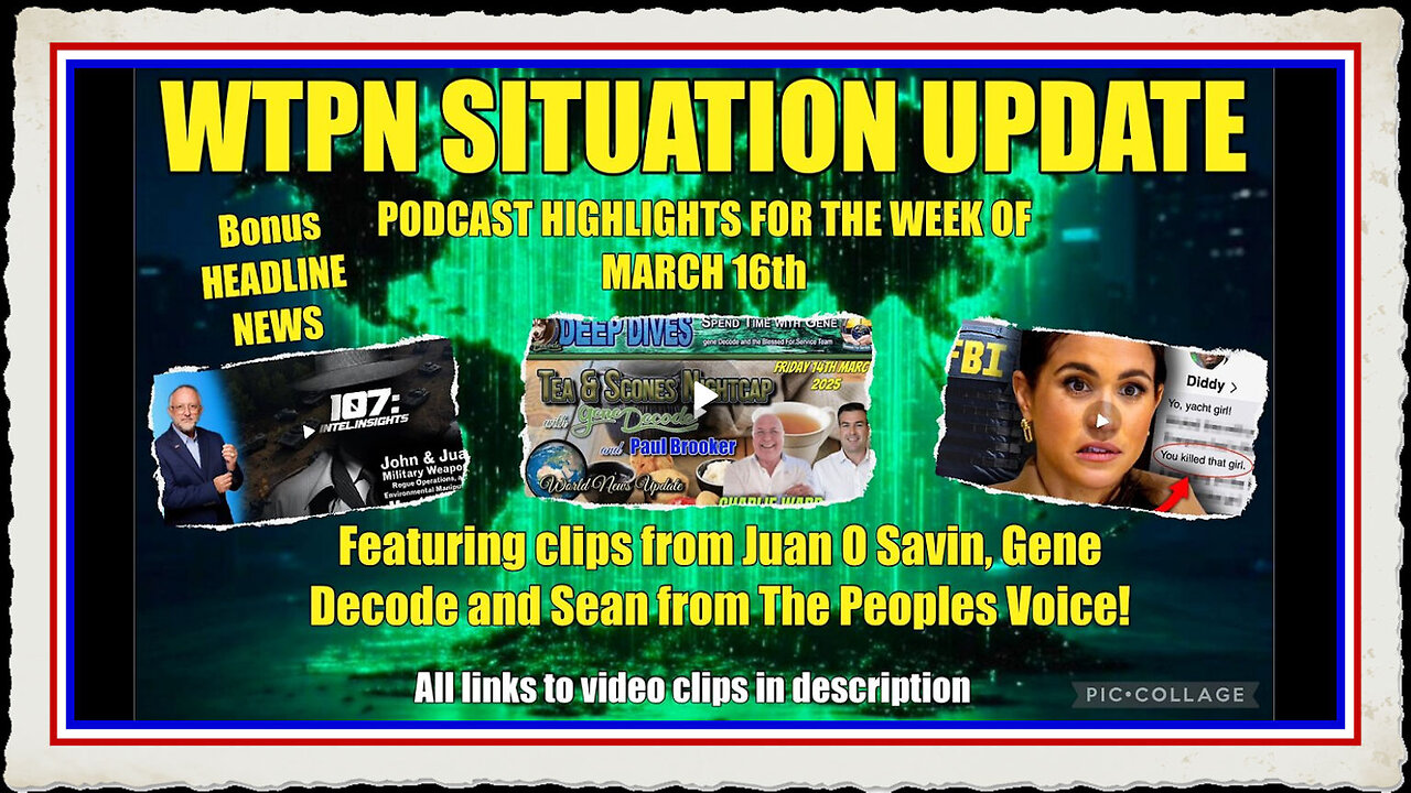 WTPN SIT UP Weekly podcast highlights Gene Decode, Juan O Savin TPV.