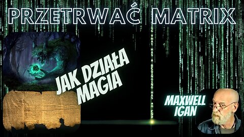 Przetrwać Matrix – Jak działa magia