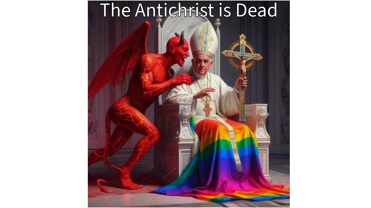 The Antichrist is Dead