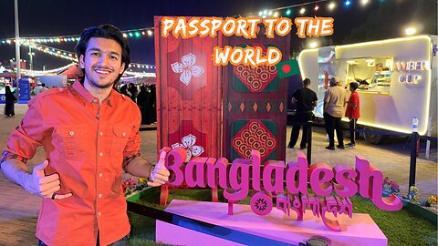 Welcome To BANGLADESH |Passport To The World Khobar, Saudi Arabia, حديقه اسكان الخبر.