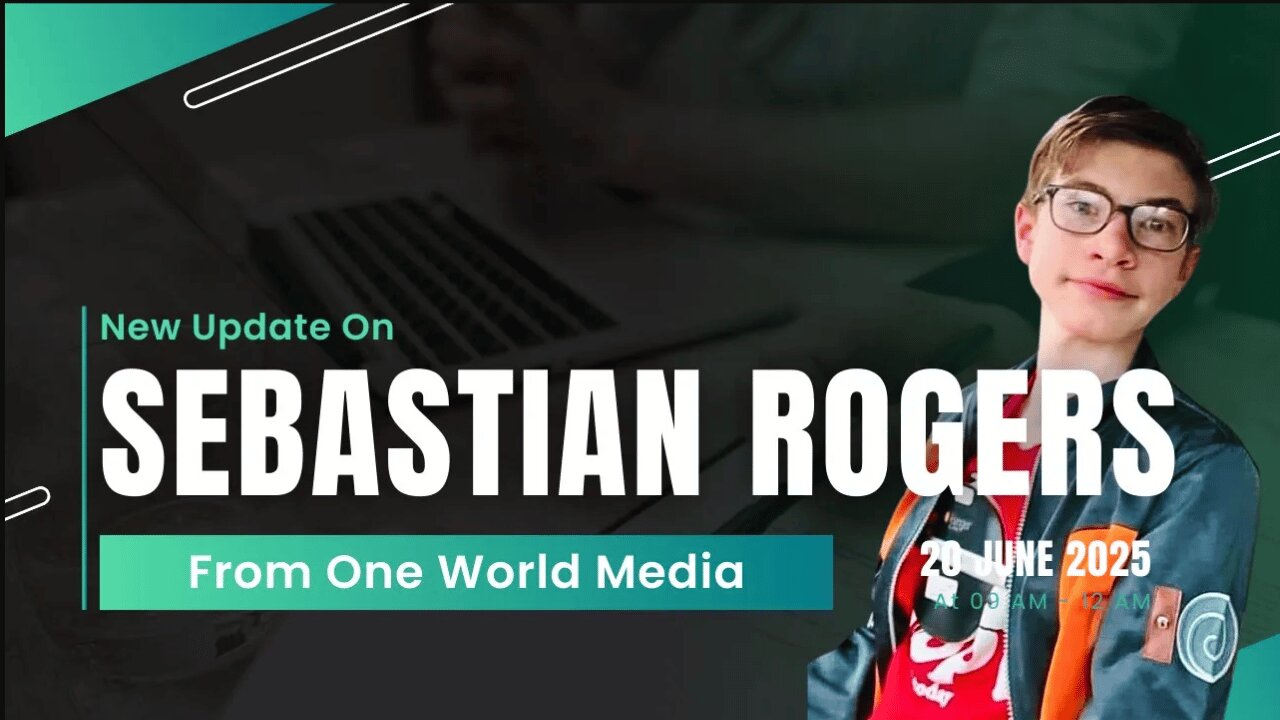 Update on Sebastian Rogers
