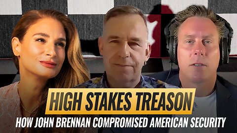 Mel K w/ Ian Trottier & John Donovan | High Stakes Treason: How John Brennan Compromised American Security for Millions | 8-22-25