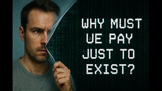 Who Profits From Your Existence?