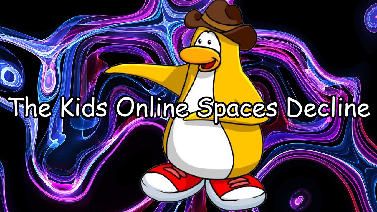 The Kids Online Spaces Decline