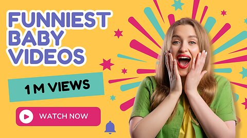 Funniest Baby Videos......