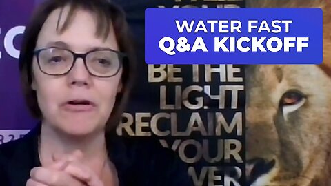 ADVANCED WATER FAST Q&A KICK OFF