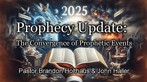 Prophecy Update: The Convergence of Prophetic Events