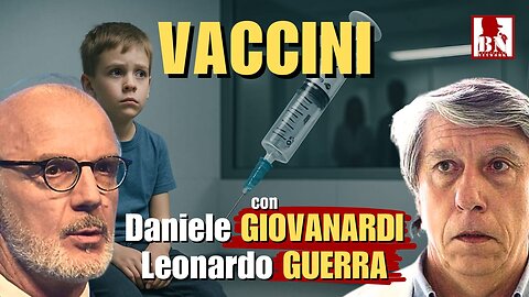 VACCINI e LIBERTÀ di scelta con Prof. Leonardo GUERRA e Dr. Daniele GIOVANARDI | Alla Mezza