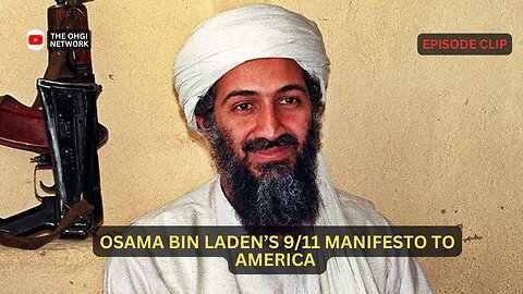 Osama Bin Laden’s 9/11 Manifesto to America
