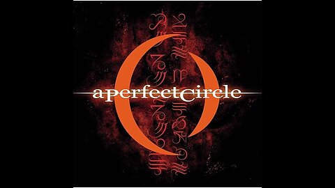 Thinking of You ~ A Perfect Circle