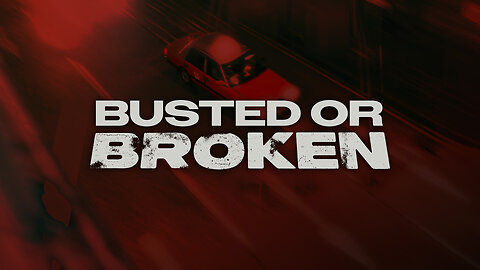Busted Or Broken