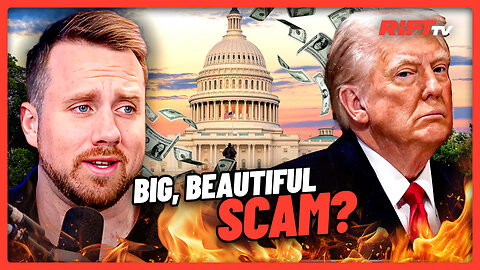 Big, Beautiful SCAM? Elon FLIPS on Trump for WASTEFUL Bill | The Rift | Guests: Ed Szall + Matt Skow