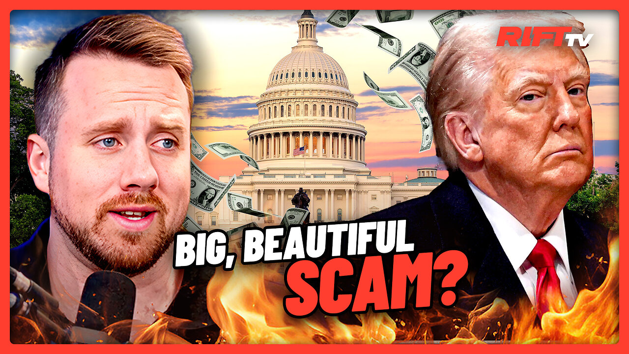 Big, Beautiful SCAM? Elon FLIPS on Trump for WASTEFUL Bill | The Rift | Guests: Ed Szall + Matt Skow