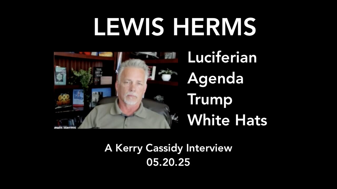 LEWIS HERMS: LUCIFERIAN AGENDA, TRUMP AND WHITE HATS