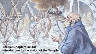 475 Ezekiel's Temple Vision - Chapters 40-48