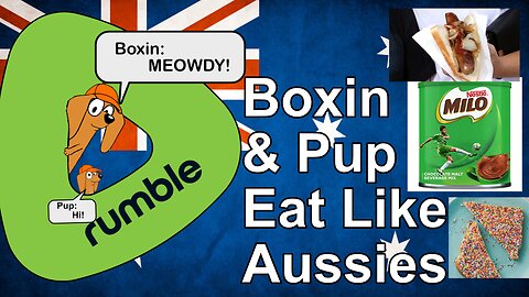 Boxin & Pup Eat Like Aussies!