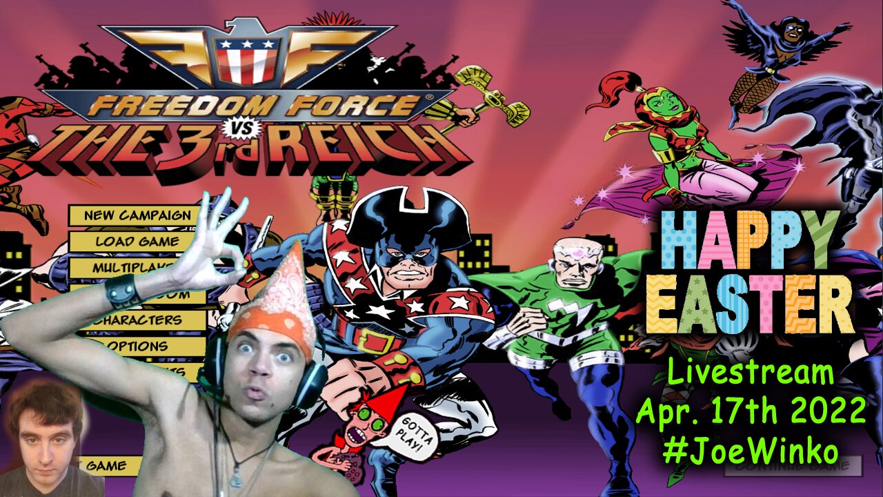 Freedom Force vs the 3rd Reich - Easter Gaming Livestream (Apr 17th 2022) - Joe Winko & Kevin
