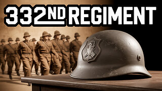 The 332nd Infantry Regiment Unveiled
