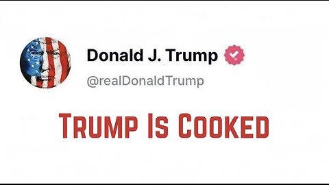 Trump Is Cooked by Christopher Jon Bjerknes