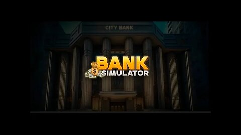 Idle Bank Simulator Money Game (Early Access) Part 1 Android Gameplay