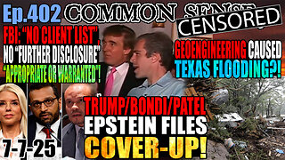 Ep.402 MASSIVE COVERUP: FEDS WHITEWASH EPSTEIN! “No client list”, No “further disclosure” "warranted