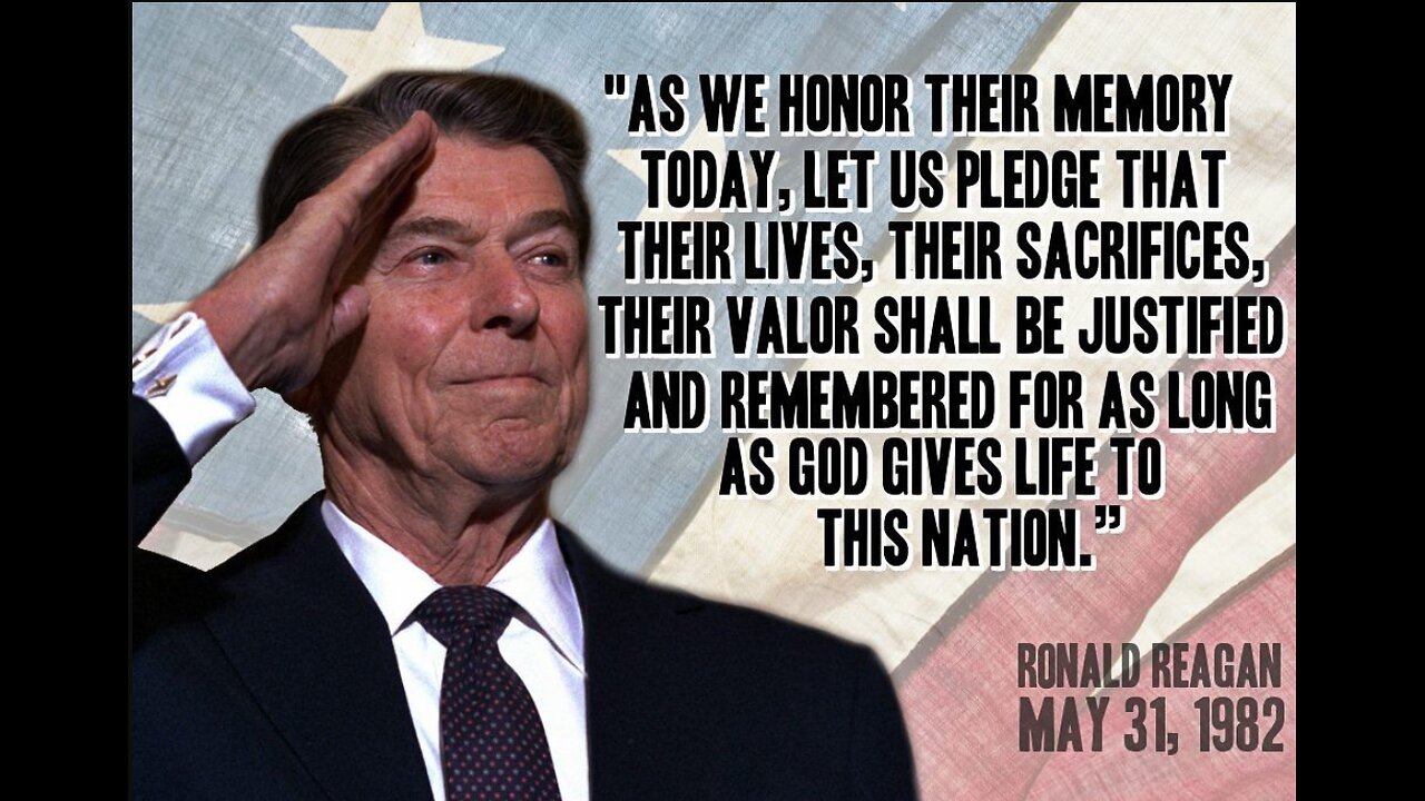 Memorial Day Tribute - Ronald Reagan
