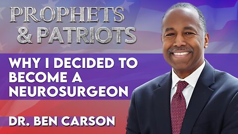 Dr. Ben Carson: Why I Decided To Become A Neurosurgeon | Aug 21 2025