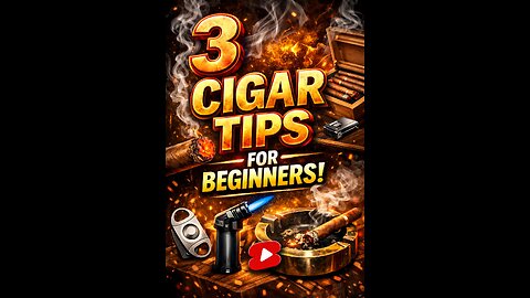 "3 Cigar Tips I Wish I Knew as a Beginner"