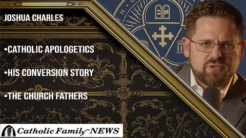 Interview with Joshua Charles | Catholic Apologetics, Eternal Christendom, Conversion Story