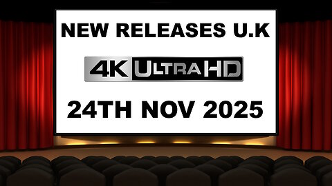 NEW 4K UHD Releases [24TH NOVEMBER 2025 | U.K | Links Included]