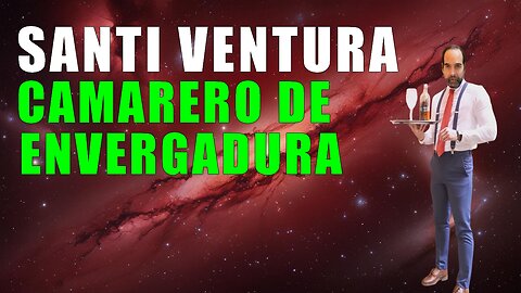 SANTI VENTURA, CAMARERO DE ENVERGADURA