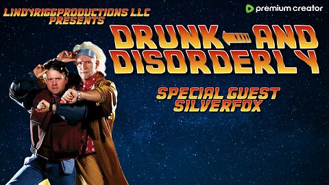 Drunk and Disorderly Live W/ Special Guest SILVER FOX