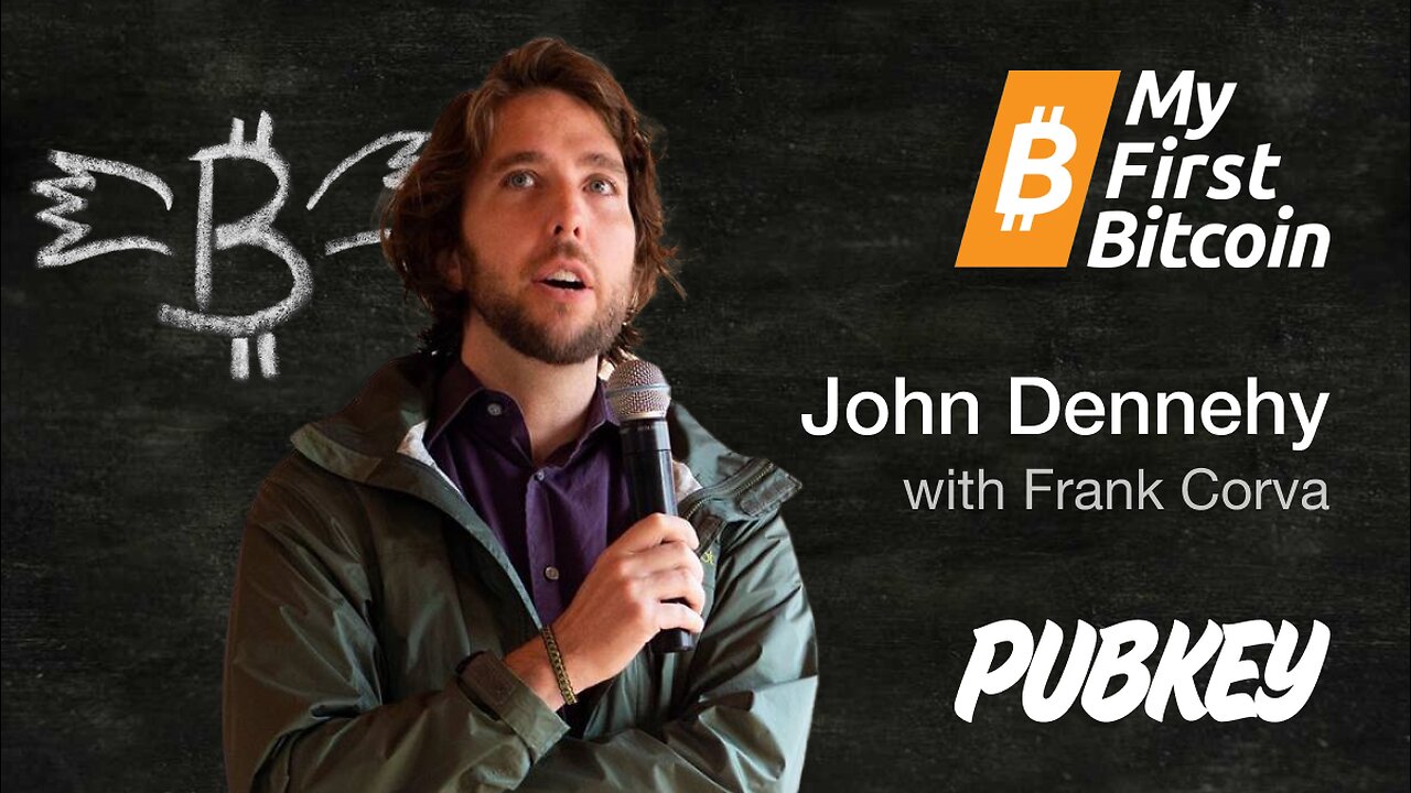 PubKey LIVE 🔴 Bitcoin Education w/ John Dennehy of My First Bitcoin 📚 and Frank Corva