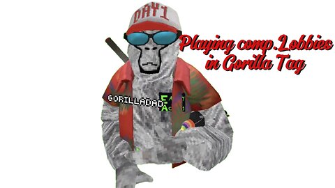 Playing Gorilla Tag in competitive lobbies