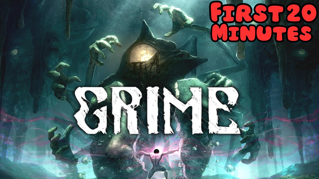 GRIME - First 20 Minutes (No Commentary Gameplay)