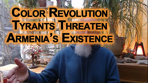 Color Revolution Tyrants Threaten Armenia’s Existence, Protection by Being Province of Iran, Russia