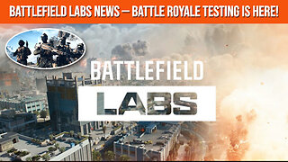 Battlefield 6 Labs Up Coming Battle Royale Testing!