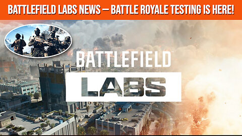 Battlefield 6 Labs Up Coming Battle Royale Testing!