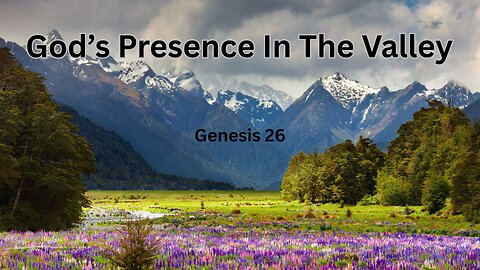God's Presence in the Valley - Pastor Jeremy Stout