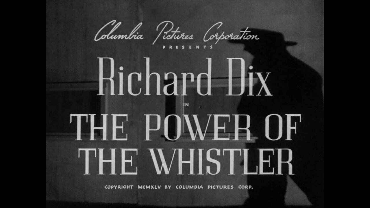 Power of the Whistler (1945)