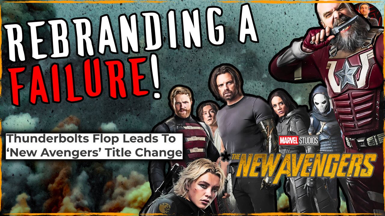 Marvel PANICS After Thunderbolts FLOPS! Rebrands as New Avengers!